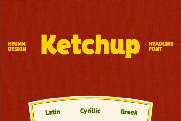 Hu Ketchup Font for Bold Campaign Headlines